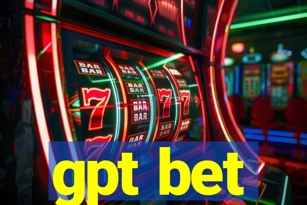 gpt bet